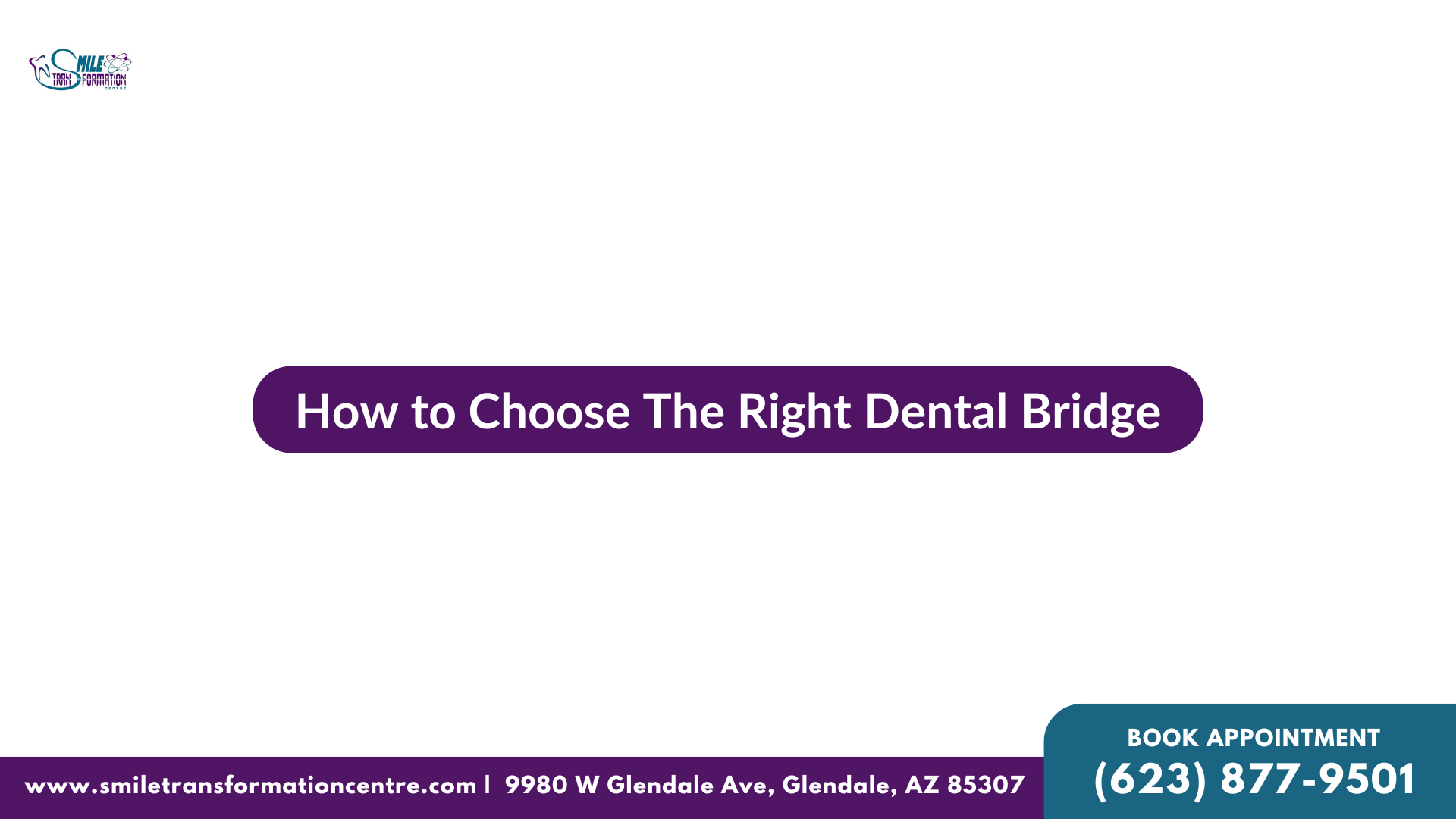 How to Choose The Right Dental Bridge